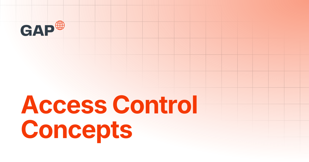 Access Control Concepts | Administration | GAP Help Centre